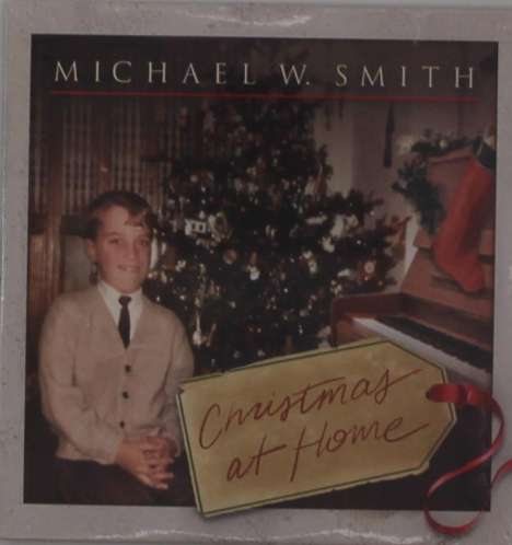 Michael W. Smith (geb. 1957): Christmas At Home, CD