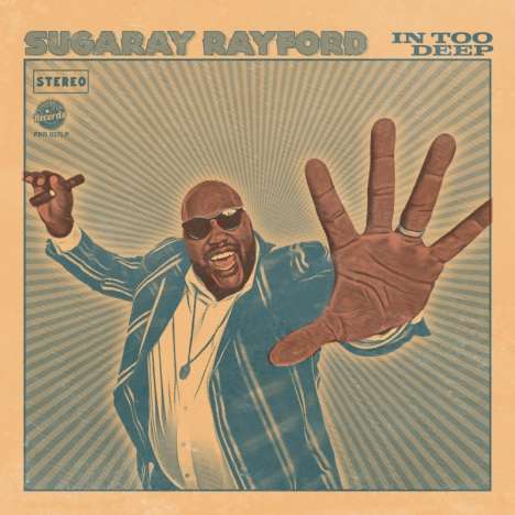Sugaray Rayford: In Too Deep (Limited Edition) (Sea Blue Vinyl), LP