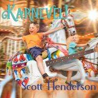 Scott Henderson (geb. 1954): Karnevel!, CD