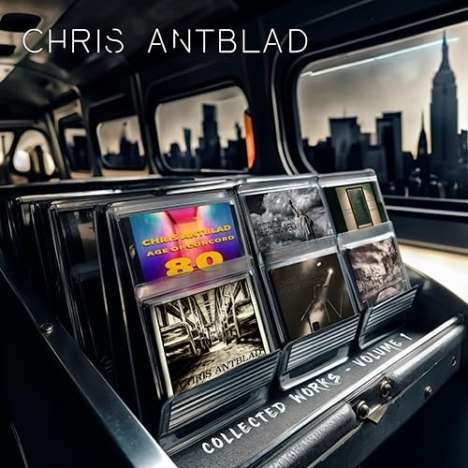 Chris Antblad: Collected Works Vol. 1, 6 CDs