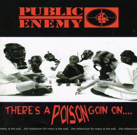 Public Enemy: There's A Poison Goin On, CD