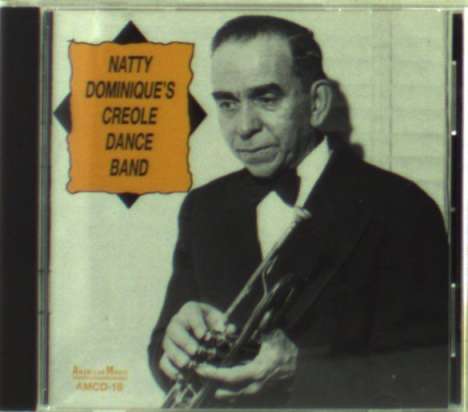 Natty Dominique (1896-1982): Natty Dominique's Creole Dance Band, CD