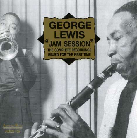 George Lewis (Clarinet) (1900-1968): "Jam Session" The Complete Recordings, CD
