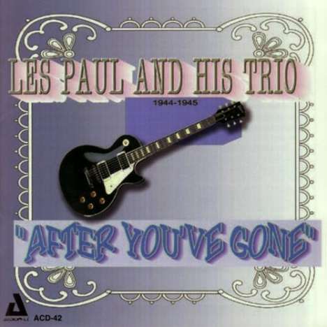 Les Paul: After You've Gone 1944-45, CD