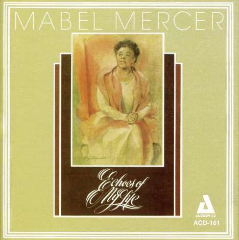 Mabel Mercer: Echoes Of My Life, CD