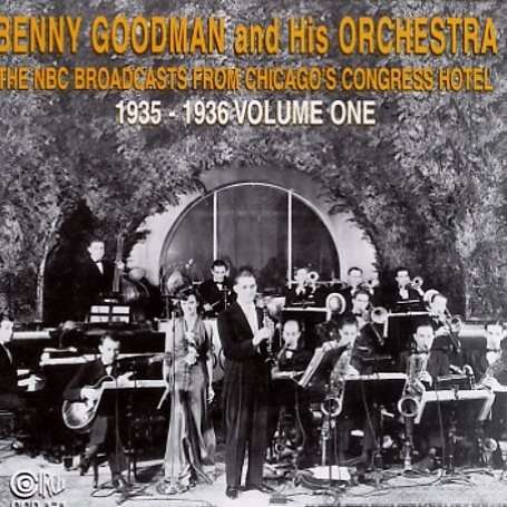Benny Goodman (1909-1986): Congress Hotel Vol. 1, CD