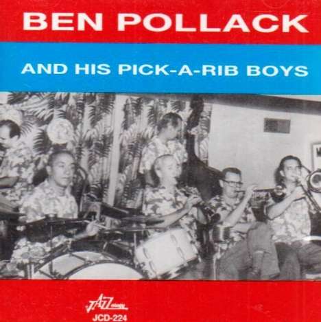 Ben Pollack: And His Pick-A-Rib Boys, CD