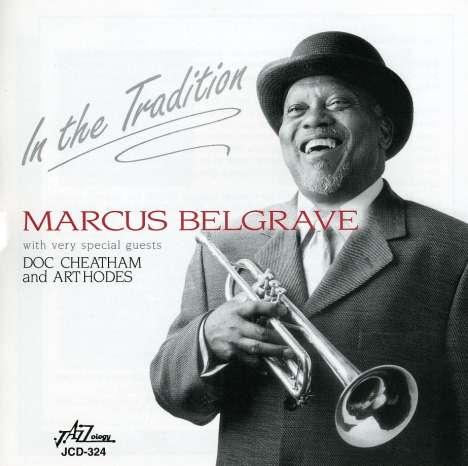 Marcus Belgrave, Doc Cheatham &amp; Art Hodes: In The Tradition, CD