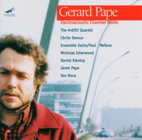 Gerard Pape (geb. 1955): Elektroakustische Kammermusik, CD