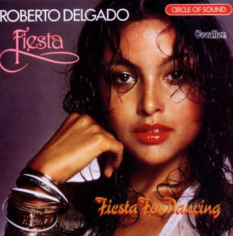 Roberto Delgado: Fiesta / Fiesta For Dancing, CD