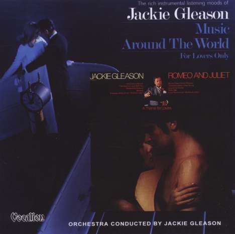 Jackie Gleason (1916-1987): Romeo And Juliet  / Music Around The World, CD