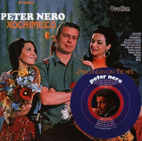 Peter Nero (1934-2023): Nero-Ing In On The Hits &amp; Xochimilco, CD