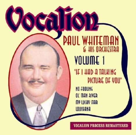 Paul Whiteman: If I Had A Talking Picture Of You, CD