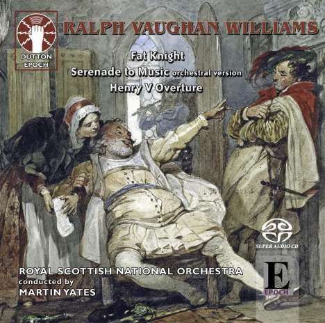 Ralph Vaughan Williams (1872-1958): Fat Knight (Orchestersuite aus der Oper "Sir John in Love"), Super Audio CD