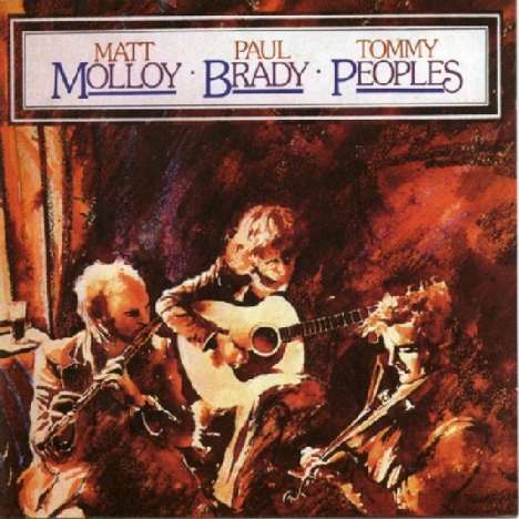 Matt Molloy: Molloy, Brady &amp; Peoples, CD