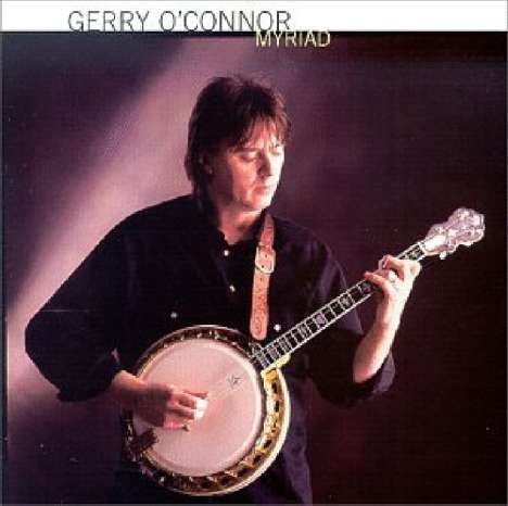 Gerry O'Connor: Myriad, CD