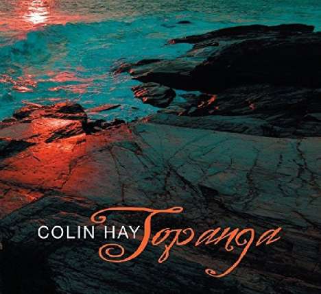 Colin Hay: Topanga, CD