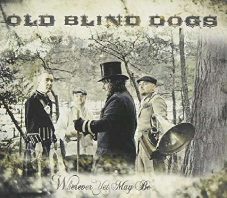 Old Blind Dogs: Wherever Yet May Be, CD
