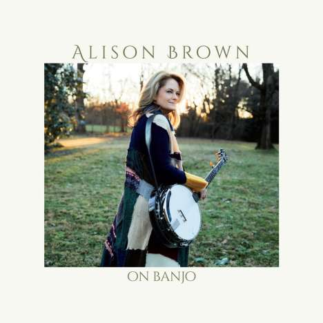 Alison Brown: On Banjo, CD