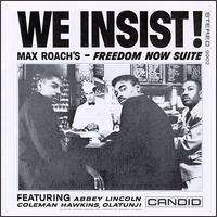 Max Roach (1924-2007): We Insist! Max Roach's Freedom Now Suite, LP