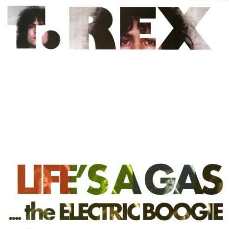 T.Rex (Tyrannosaurus Rex): Life's A Gas/Electric Boogie, LP