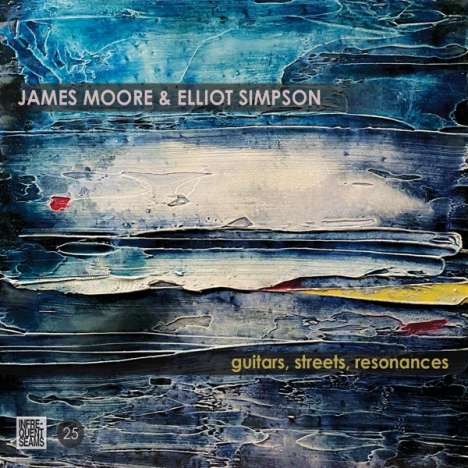 James Moore &amp; Elliot Simpson: Guitars, Streets, Resonances, CD