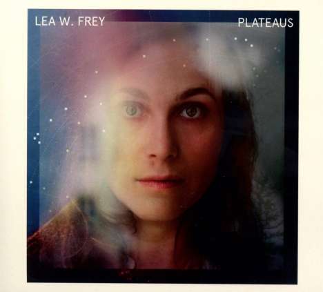 Lea W. Frey: Plateaus, CD