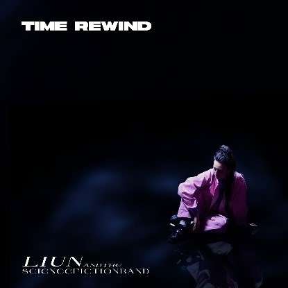 Liun &amp; The Science Fiction Band: Time Rewind, CD