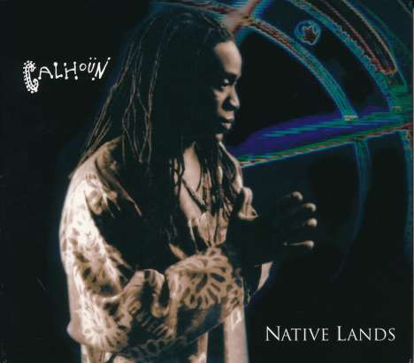 Will Calhoun (geb. 1964): Native Lands, 1 CD und 1 DVD