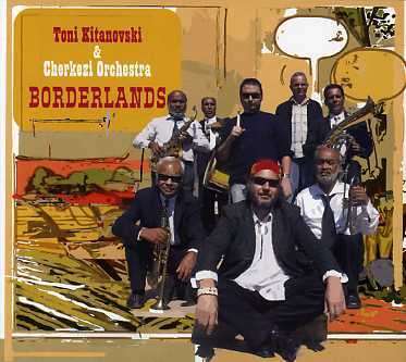 Toni Kitanovski: Borderlands, CD