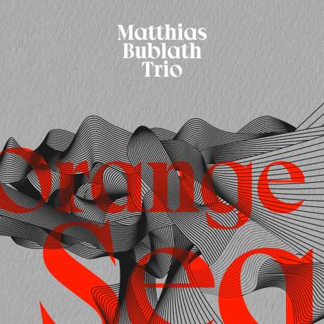 Matthias Bublath: Orange Sea, CD