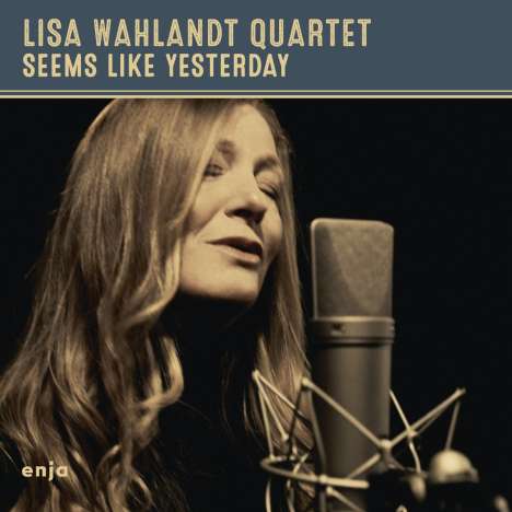 Lisa Wahlandt (geb. 1971): Seems Like Yesterday, CD