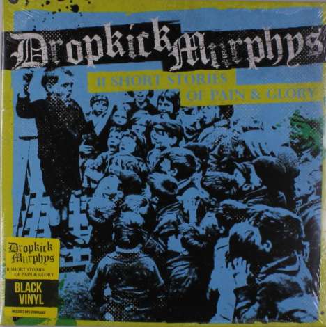 Dropkick Murphys: 11 Short Stories Of Pain &amp; Glory, LP