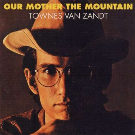 Townes Van Zandt: Our Mother The Mountain, LP