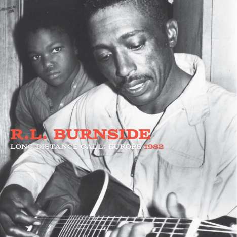 R.L. Burnside (Robert Lee Burnside): Long Distance Call: Europe, 1982, LP