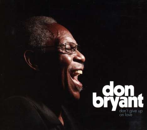 Don Bryant: Don't Give Up On Love, CD