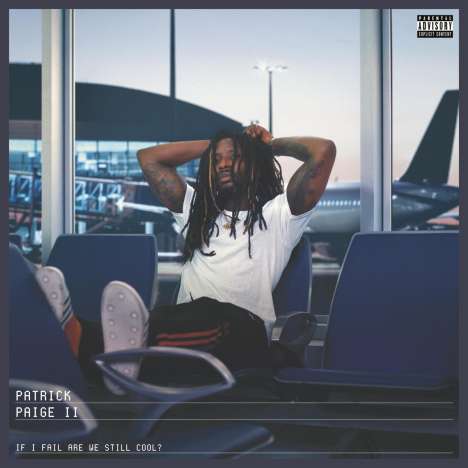Patrick Paige II: If I Fail Are We Still Cool?, LP