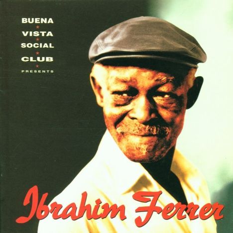 Ibrahim Ferrer: Buena Vista Social Club Presents Ibrahim Ferrer, CD