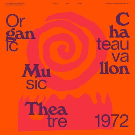 Don Cherry &amp; Nana Vasconcelos: Organic Music Theatre Festival Chateauvallon 1972, 2 CDs
