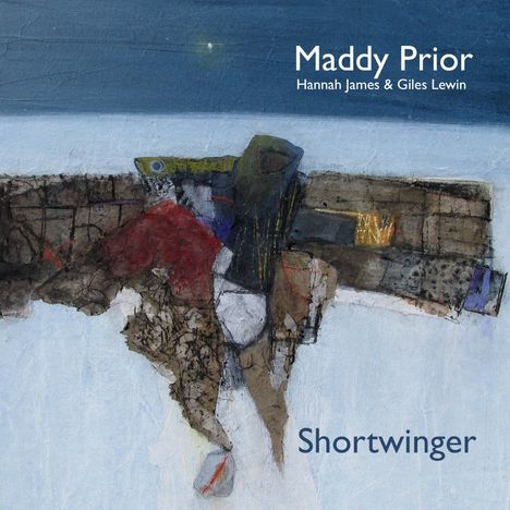 Maddy Prior, Hannah James &amp; Giles Lewin: Shortwinger, CD