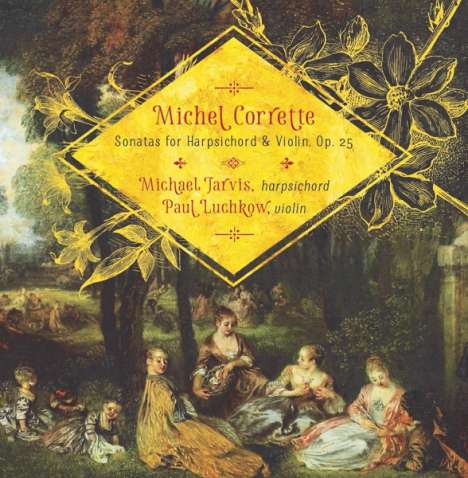 Michel Corrette (1707-1795): Sonaten op.25 Nr.1-6 für Cembalo &amp; Violine, CD