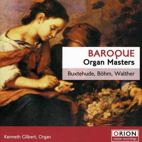 Kenneth Gilbert - Baroque Organ Masters, CD