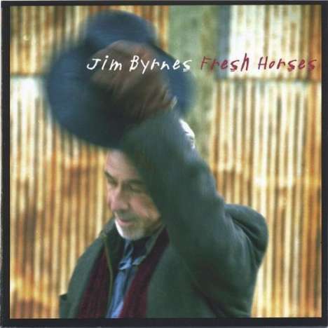 Jim Byrnes: Fresh Horses, CD