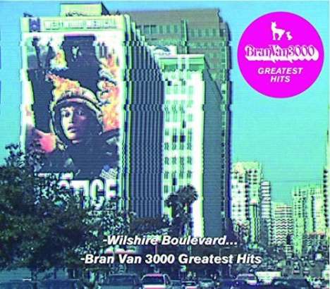 Bran Van 3000: Greatest Hits, CD