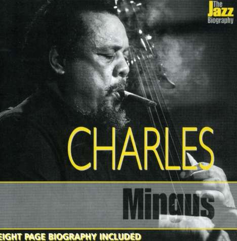 Charles Mingus (1922-1979): Jazz Biography, CD