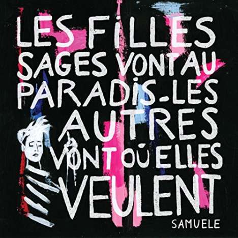Samuele: Les Filles Sages Vont Au Paradis-Les Autres Vont Ou Elles Veulent, CD