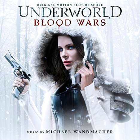 Michael Wandmacher: Filmmusik: Underworld: Blood Wars, CD