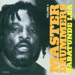 Babatunde Lea (geb. 1948): Master Drummers 4, CD