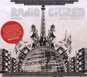Radio Citizen: Berlin Serengeti, CD