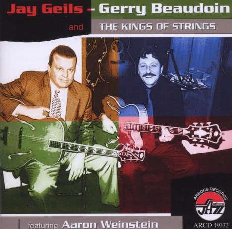Jay Geils &amp; Gerry Beaudoin: And The Kings Of Strings, CD